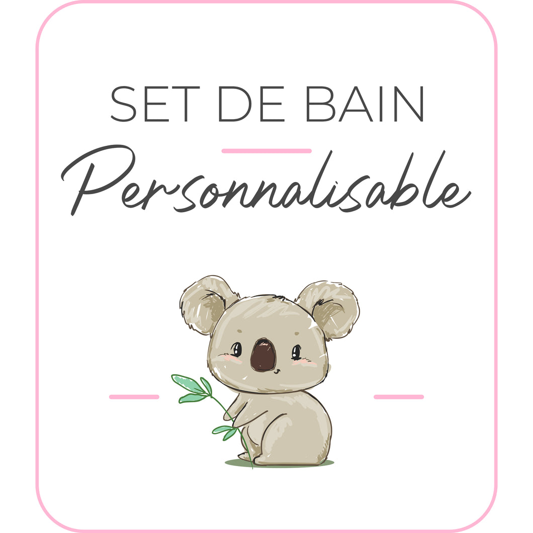 Set de bain | Modèle Koala II